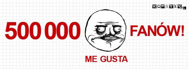 500 000 fanów lubi Komixxy
